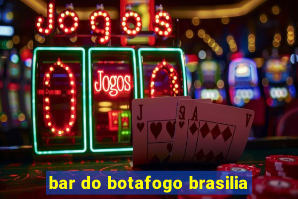 bar do botafogo brasilia